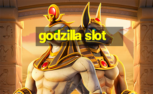 godzilla slot