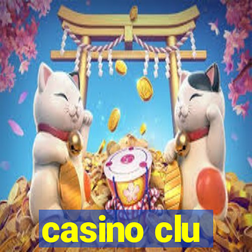 casino clu