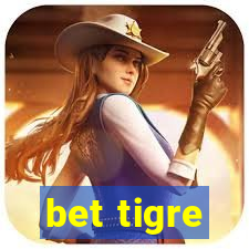 bet tigre