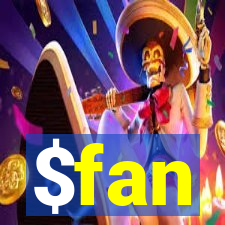 $fan