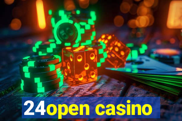 24open casino