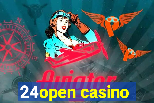 24open casino