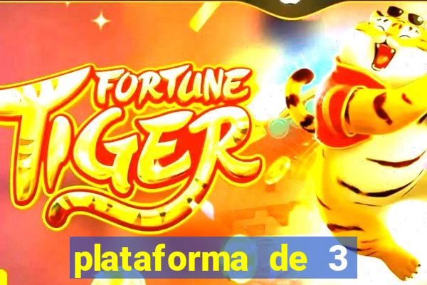 plataforma de 3 reais tigre