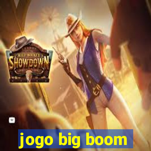 jogo big boom