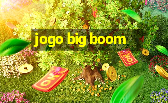 jogo big boom