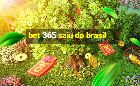 bet 365 saiu do brasil