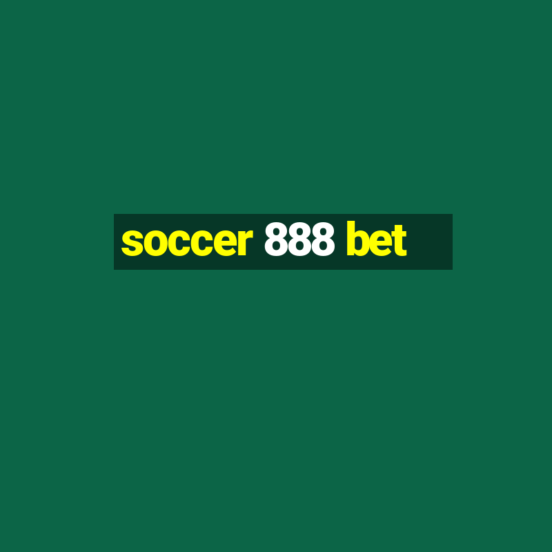 soccer 888 bet