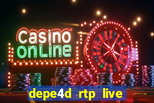 depe4d rtp live slot online pgsoft