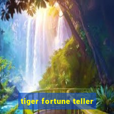 tiger fortune teller