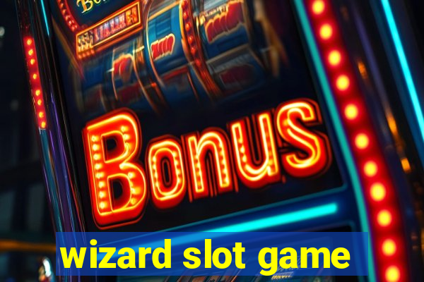 wizard slot game