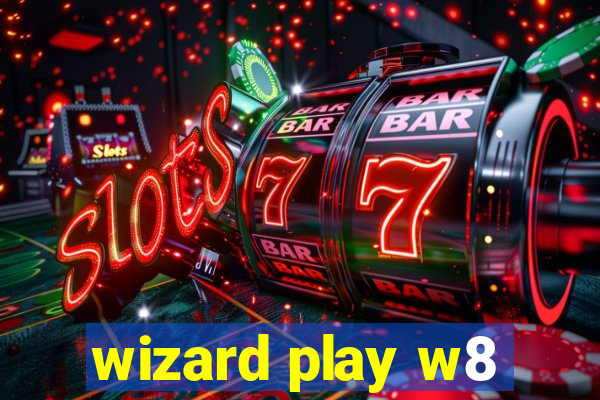 wizard play w8