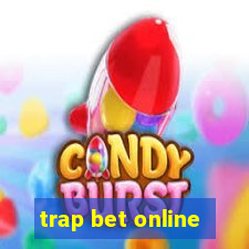 trap bet online