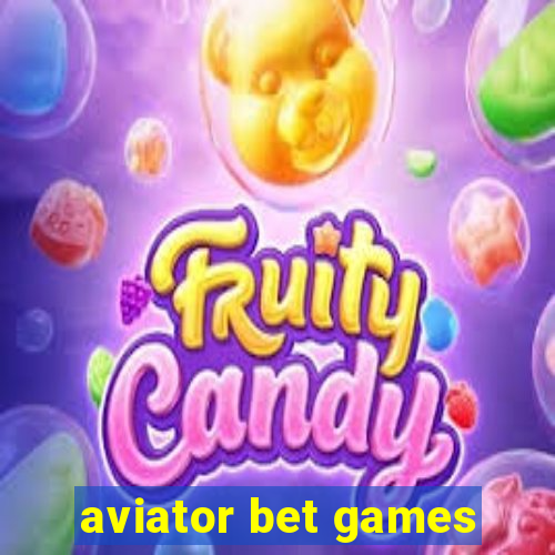 aviator bet games