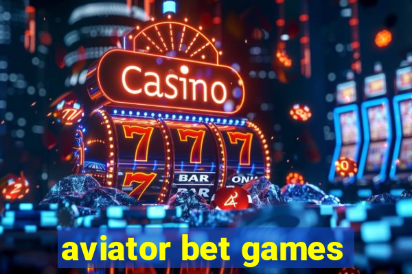 aviator bet games