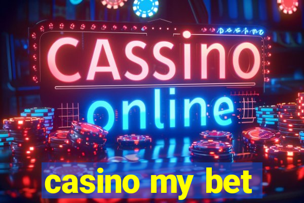 casino my bet