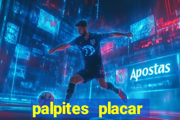 palpites placar exato dos jogos de amanhã