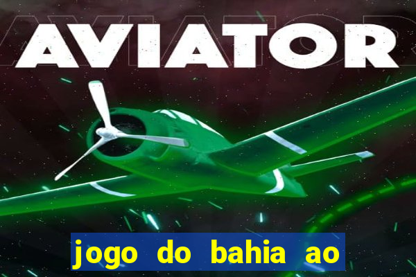 jogo do bahia ao vivo sbt