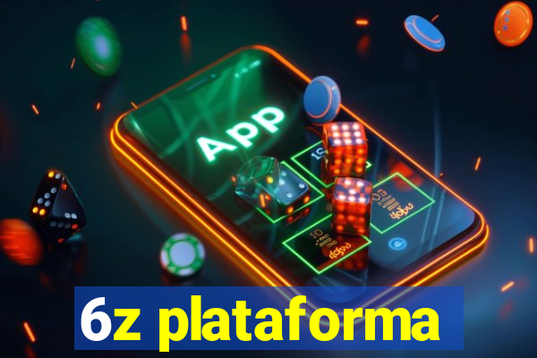 6z plataforma