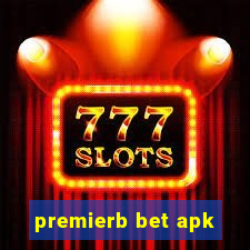 premierb bet apk