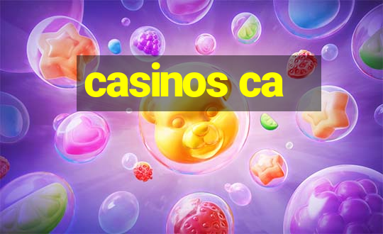 casinos ca