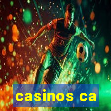 casinos ca