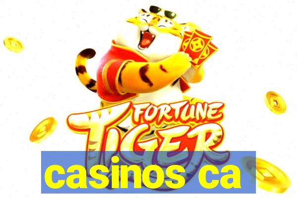 casinos ca