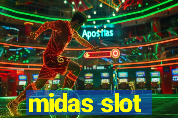 midas slot