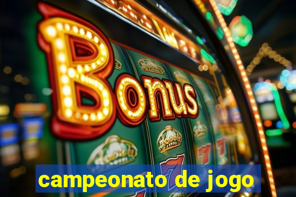 campeonato de jogo