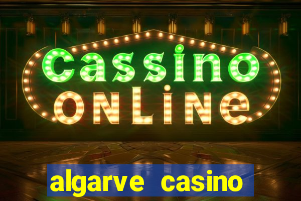 algarve casino hotel portugal