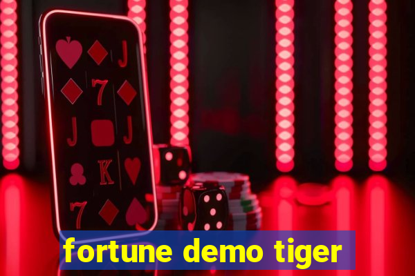 fortune demo tiger