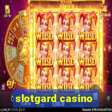 slotgard casino