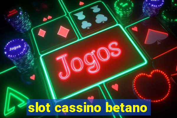 slot cassino betano