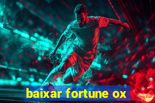 baixar fortune ox