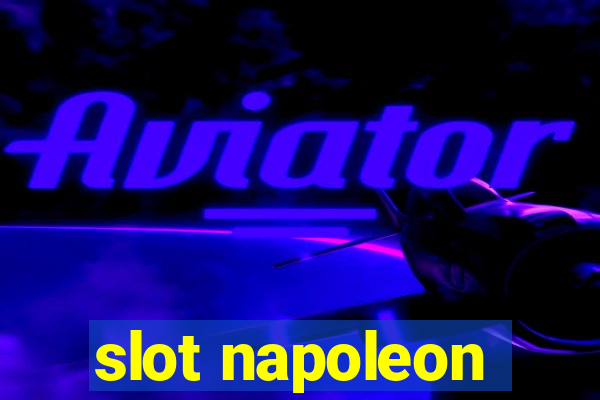 slot napoleon