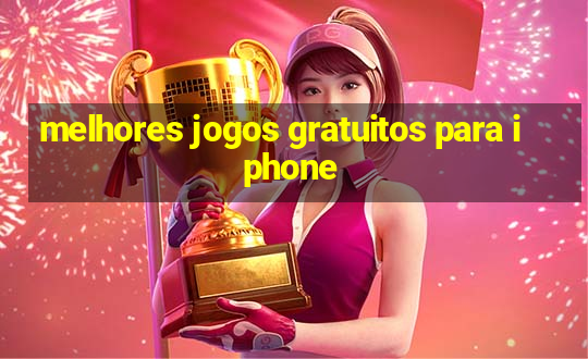 melhores jogos gratuitos para iphone