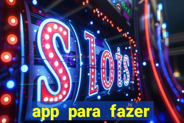 app para fazer dinheiro online