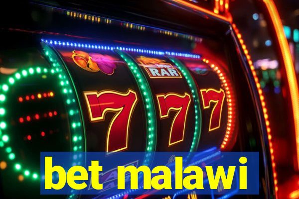 bet malawi