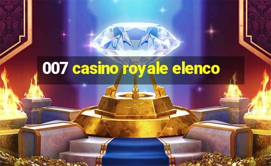 007 casino royale elenco