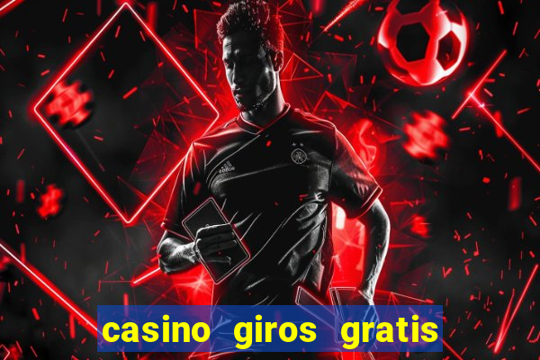 casino giros gratis sem deposito