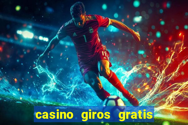 casino giros gratis sem deposito