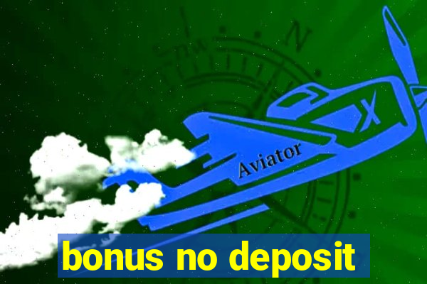 bonus no deposit