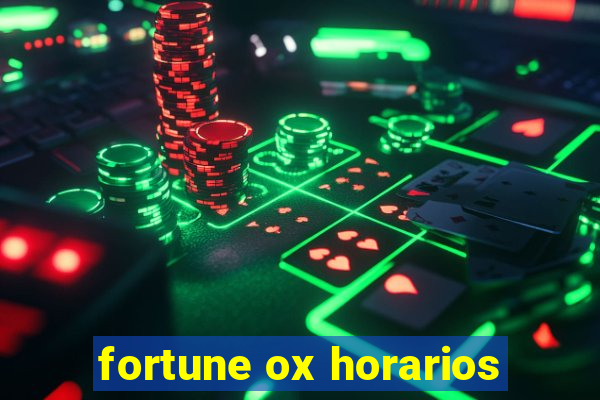 fortune ox horarios