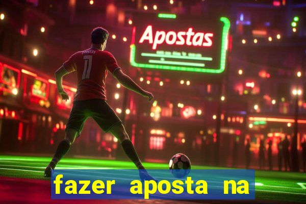 fazer aposta na mega sena