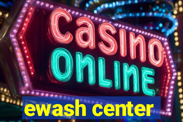 ewash center