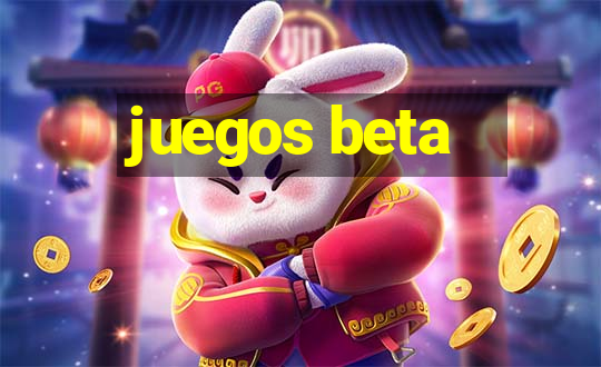 juegos beta