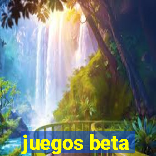 juegos beta