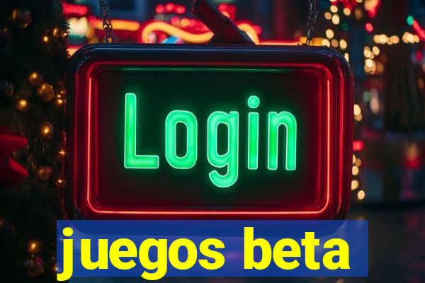 juegos beta