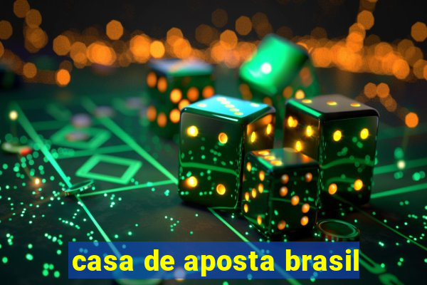 casa de aposta brasil