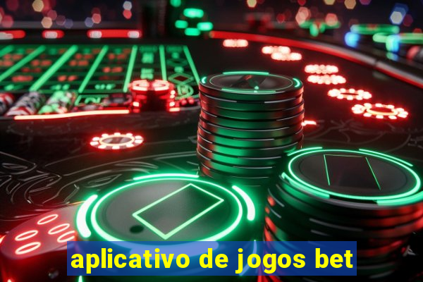 aplicativo de jogos bet