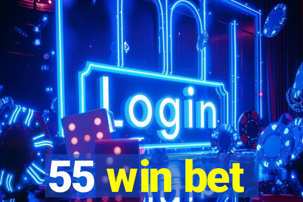 55 win bet